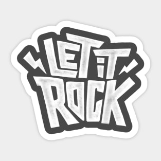 Let it rock Sticker